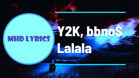 lalala lyrics|Y2K & Bbnos's 'Lalala' Lyrics .